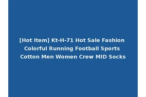 [Hot Item] Kt-H-71 Hot Sale Fashion Colorful Running Football Sports Cotton Men Women Crew MID Socks