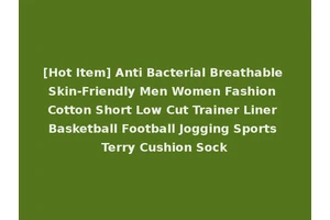 [Hot Item] Anti Bacterial Breathable Skin-Friendly Men Women Fashion Cotton Short Low Cut Trainer Liner Basketball Football Jogging Sports Terry Cushion Sock
