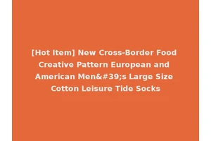 [Hot Item] New Cross-Border Food Creative Pattern European and American Men's Large Size Cotton Leisure Tide Socks