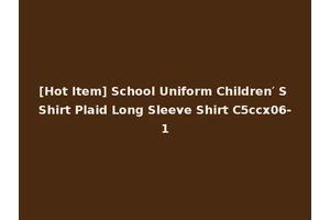 [Hot Item] School Uniform Children′ S Shirt Plaid Long Sleeve Shirt C5ccx06-1