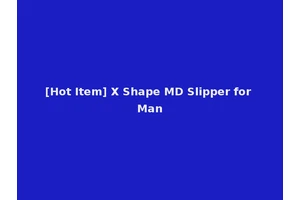 [Hot Item] X Shape MD Slipper for Man