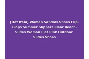 [Hot Item] Women Sandals Shoes Flip-Flops Summer Slippers Clear Beach-Slides Woman Flat Pink Outdoor Slides Shoes