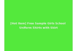 [Hot Item] Free Sample Girls School Uniform Shirts with Skirt