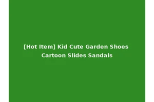 [Hot Item] Kid Cute Garden Shoes Cartoon Slides Sandals