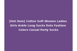 [Hot Item] Cotton Soft Women Ladies Girls Ankle Long Socks Dots Fashion Colors Casual Party Socks