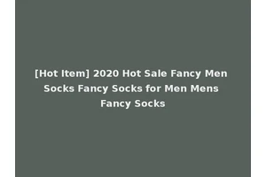 [Hot Item] 2020 Hot Sale Fancy Men Socks Fancy Socks for Men Mens Fancy Socks
