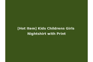 [Hot Item] Kids Childrens Girls Nightshirt with Print