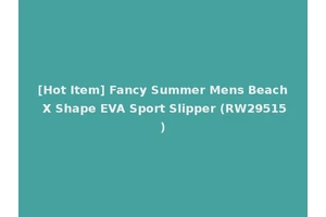 [Hot Item] Fancy Summer Mens Beach X Shape EVA Sport Slipper (RW29515)