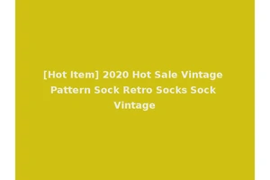 [Hot Item] 2020 Hot Sale Vintage Pattern Sock Retro Socks Sock Vintage