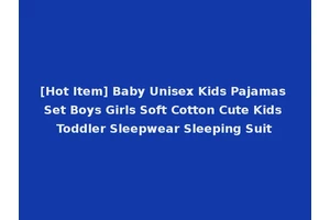 [Hot Item] Baby Unisex Kids Pajamas Set Boys Girls Soft Cotton Cute Kids Toddler Sleepwear Sleeping Suit