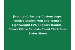 [Hot Item] Factory Custom Logo Positive Stylish Men and Women Lightweight EVA Slippers Double-Colors Pillow Sandals Cloud Thick Sole Slider Shoes
