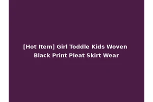 [Hot Item] Girl Toddle Kids Woven Black Print Pleat Skirt Wear