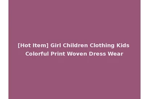 [Hot Item] Girl Children Clothing Kids Colorful Print Woven Dress Wear