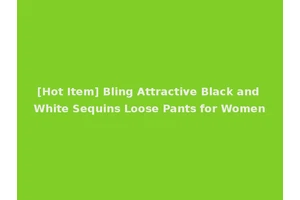 [Hot Item] Bling Attractive Black and White Sequins Loose Pants for Women