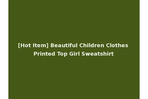 [Hot Item] Beautiful Children Clothes Printed Top Girl Sweatshirt