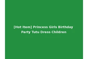 [Hot Item] Princess Girls Birthday Party Tutu Dress Children
