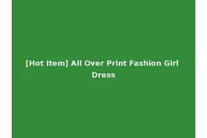 [Hot Item] All Over Print Fashion Girl Dress
