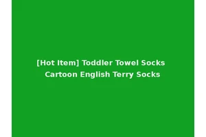 [Hot Item] Toddler Towel Socks Cartoon English Terry Socks