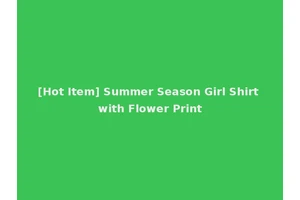 [Hot Item] Summer Season Girl Shirt with Flower Print