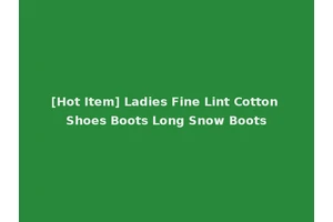 [Hot Item] Ladies Fine Lint Cotton Shoes Boots Long Snow Boots