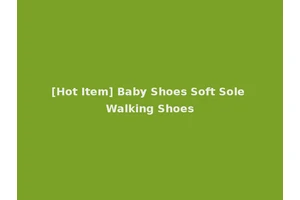 [Hot Item] Baby Shoes Soft Sole Walking Shoes