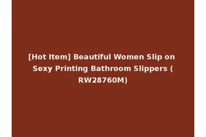 [Hot Item] Beautiful Women Slip on Sexy Printing Bathroom Slippers (RW28760M)