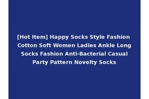 [Hot Item] Happy Socks Style Fashion Cotton Soft Women Ladies Ankle Long Socks Fashion Anti-Bacterial Casual Party Pattern Novelty Socks
