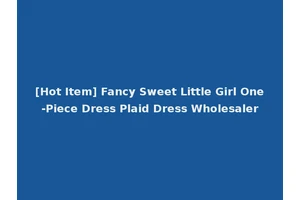 [Hot Item] Fancy Sweet Little Girl One-Piece Dress Plaid Dress Wholesaler