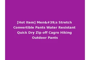 [Hot Item] Men's Stretch Convertible Pants Water Resistant Quick Dry Zip off Cagro Hiking Outdoor Pants