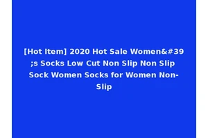 [Hot Item] 2020 Hot Sale Women's Socks Low Cut Non Slip Non Slip Sock Women Socks for Women Non-Slip