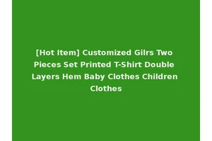 [Hot Item] Customized Gilrs Two Pieces Set Printed T-Shirt Double Layers Hem Baby Clothes Children Clothes