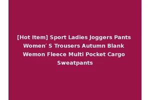 [Hot Item] Sport Ladies Joggers Pants Women′ S Trousers Autumn Blank Wemon Fleece Multi Pocket Cargo Sweatpants
