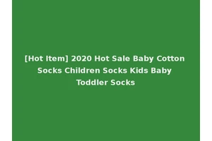 [Hot Item] 2020 Hot Sale Baby Cotton Socks Children Socks Kids Baby Toddler Socks