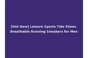 [Hot Item] Leisure Sports Tide Shoes Breathable Running Sneakers for Men