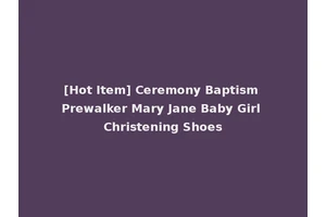 [Hot Item] Ceremony Baptism Prewalker Mary Jane Baby Girl Christening Shoes