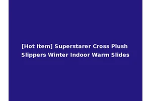 [Hot Item] Superstarer Cross Plush Slippers Winter Indoor Warm Slides