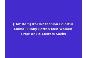 [Hot Item] Kt-Ha7 fashion Colorful Animal Funny Cotton Men Women Crew Ankle Custom Socks