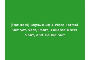 [Hot Item] Boys' 4-Piece Formal Suit Set, Vest, Pants, Collared Dress Shirt, and Tie Kid Suit