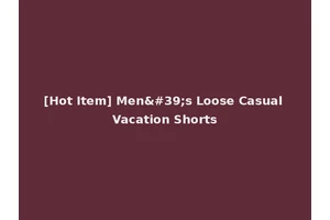 [Hot Item] Men's Loose Casual Vacation Shorts