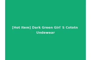 [Hot Item] Dark Green Girl′ S Cototn Undewear
