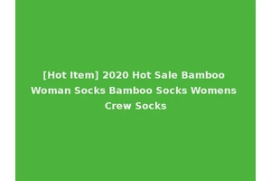 [Hot Item] 2020 Hot Sale Bamboo Woman Socks Bamboo Socks Womens Crew Socks