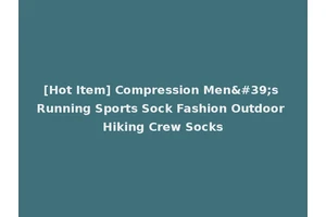 [Hot Item] Compression Men's Running Sports Sock Fashion Outdoor Hiking Crew Socks