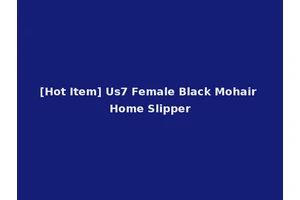 [Hot Item] Us7 Female Black Mohair Home Slipper