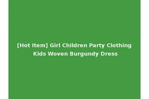 [Hot Item] Girl Children Party Clothing Kids Woven Burgundy Dress