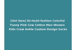 [Hot Item] Kt-Ha30 fashion Colorful Funny Pink Cow Cotton Men Women Kids Crew Ankle Custom Design Socks