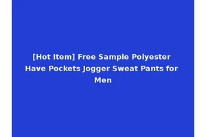 [Hot Item] Free Sample Polyester Have Pockets Jogger Sweat Pants for Men