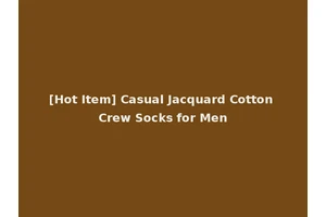[Hot Item] Casual Jacquard Cotton Crew Socks for Men