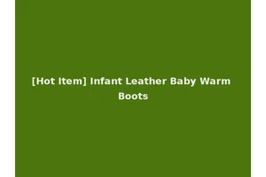 [Hot Item] Infant Leather Baby Warm Boots