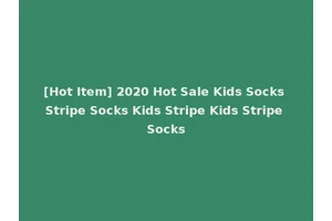 [Hot Item] 2020 Hot Sale Kids Socks Stripe Socks Kids Stripe Kids Stripe Socks