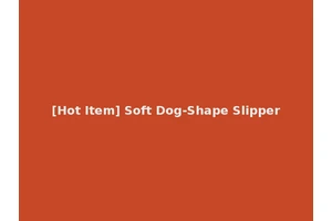 [Hot Item] Soft Dog-Shape Slipper